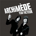 Archim&egrave;de - Fear facteur