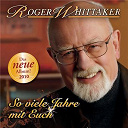 Roger Whittaker - So viele jahre mit euch