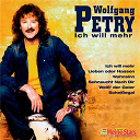 Wolfgang Petry - Ich will mehr