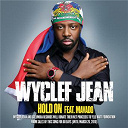 Wyclef Jean - Hold on