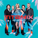 Titanix - Allt jag vill ha