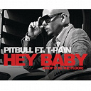 Pitbull - Hey baby (drop it to the floor)