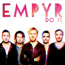 Empyr - Do it
