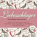 Angele Durand / Bruce Low / Caterina Valente / Chris Howland / Detlev Lais / Manuela / Margot Eskens / Max Hansen / Peter Alexander / Siw Malmkvist / The Comedian Harmonists / Udo J&uuml;rgens / Vico Torriani / Wolfgang Sauer - Liebesschlager,  vol. 5