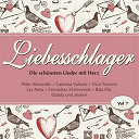 Bata Illic / Caterina Valente / Dalida / Gerhard Wendland / Ivo Robic / Johannes Heesters / Laie Andersen / Lys Assia / Manuela / Paul Kuhn / Peter Alexander / Ralf Bendix / The Comedian Harmonists / Vico Torriani / Wolfgang Sauer - Liebesschlager, vol. 7