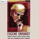 Eug&egrave;ne Ormandy / Philadephia Orchestra - Eugene ormandy, vol. 1