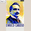 Enrico Caruso / Enrico Caruso Orchestra - Enrico caruso vol. 1