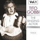 Angelo Mercuriali / Maria Callas / Orchestra Del Teatro Alla Scala Milano Coro Del Teatro Alla Scala Milano / Tito Gobbi / Victor De Sabata - The singing actor, vol. 1
