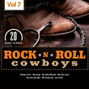 Bob Luman / Carl Smith / Don Gibson / George Jones / Hank Thompson / Hank Williams / Jim Reeves / Johnny Cash / Johnny Duncan / Johnny Duncans Blue Grass Boys / Johnny Horton / Marvin Rainwater / Rusty Draper / Skeets Mcdonald / Sonny James / Tennessee Ernie Ford / The Carlisles / The Osborne Brothers / Webb Pierce - Rock 'n' roll cowboys, vol. 7