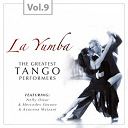 Azucena Maizani / Mercedes Simone / Nelly Omar - La yumba - the greatest tango performers, vol. 9