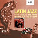 Tito Puente / Woody Herman - Latin jazz, vol. 8