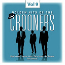 Al Martino / Bing Crosby / Dean Martin / Eddie Fisher / Frank Sinatra / Frankie Laine / Mel Torm&eacute; / Nat King Cole / Pat Boone / Paul Anka / Perry Como / Tony Bennett / Vic Damone - Crooners, vol. 9