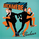 Archim&egrave;de - Le bonheur
