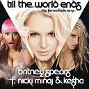 Britney Spears - Till the world ends (the femme fatale remix)