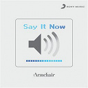 Armchair - Say it now