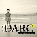 Daniel Darc - C'est moi le printemps