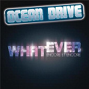 Ocean Drive - Whatever (encore et encore)