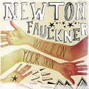 Newton Faulkner - Write it on your skin