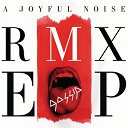 Gossip - a joyful noise rmx ep