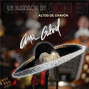 Ana Gabriel - Un mariachi en altos de chav&oacute;n