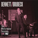 Dave Brubeck / Tony Bennett - Bennett & brubeck: the white house sessions, live 1962