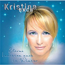 Kristina Bach - Sterne leuchten auch im winter