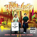 A Tribe Called Quest / Biz Markie / Craig Mack / Faith Evans / Krs One / Nas / R. Kelly / Raekwon / The Fresh Prince / The Notorious B.i.g / Total / Wu-Tang Clan - Wackness (the wackness] (B.O.F.)
