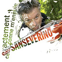 Sanseverino - Cette conne m'ennuie