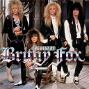 Britny Fox - The best of britny fox