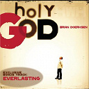 Brian Doerksen - Holy god