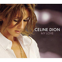 C&eacute;line Dion - My love