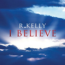 R. Kelly - I believe