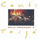 Taize - Canti della preghiera a taiz&eacute;
