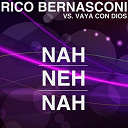 Rico Bernasconi / Vaya Con Dios - Nah neh nah