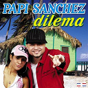 Papi Sanchez - Dilema