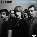 A.s Dragon - Va chercher la police