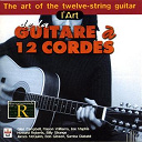 Billy Strange James Mc Quinn / Bob Gibson / Glen Campbell / Howard Roberts / Joe Maphis / Mason Williams / Samba Diabate - L'art de la guitare &agrave; 12 cordes
