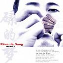 Wang Li - R&ecirc;ve de sang