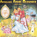 Andr&eacute; Messager / Yvonne Printemps - Anthologie andr&eacute; messager 1853-1929