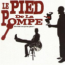 Le Pieds De La Pompe - On fait ce qu'on peut!