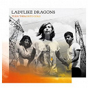 Ladylike Dragons - Turn them into gold