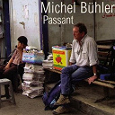 Michel B&uuml;hler - Passant