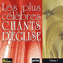 Ensemble Vocal L'alliance - Les plus c&eacute;l&egrave;bres chants d'&eacute;glise, Vol. 1