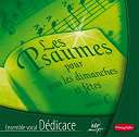 Ensemble Vocal D&eacute;dicace - Les psaumes pour tous les dimanches et f&ecirc;tes - ann&eacute;e c