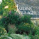 Jean C Roche / Pierre Palengat - Jardins & villages