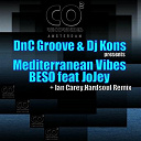 Dnc Groove / Dnc Groove, Dj Kons / Hardsoul / Ian Carey - Mediterranean vibes (beso)