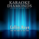 Karaoke Diamonds - Collin raye - the best songs (sing the songs of colin raye)