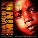 Anthony Lion / Baby G / Brasco / Dragon Davy / Elimane / Lyricson / Nemo / Popi One / Solaion / Ta&iuml;ro - Naughty mind riddim