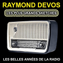 Raymond Devos - Les plus grands sketches (les plus belles histoires dr&ocirc;les)