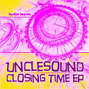 Unclesound - Closing time